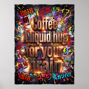 kaffe en flytande kram för din hjärna poster