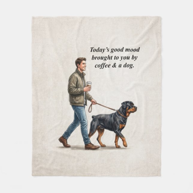 Kaffe & en Rottweiler gör idag bättre Fleecefilt (Framsidan)