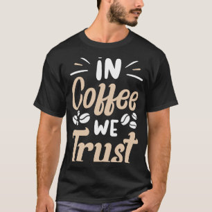 Kaffe Espresso Barista Cappuccino latte 3 T Shirt