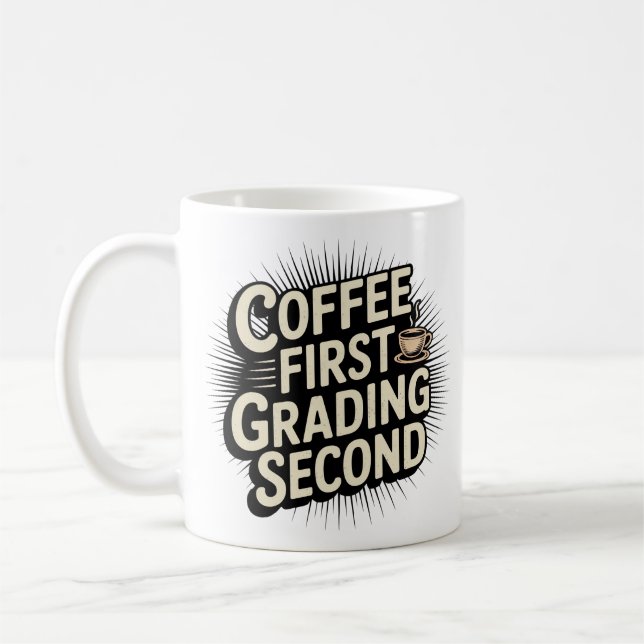 Kaffe First Grading Second Funny Teacher Kaffemugg (Vänster)
