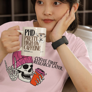 Kaffe First, Research Senater - PhD Life T Shirt