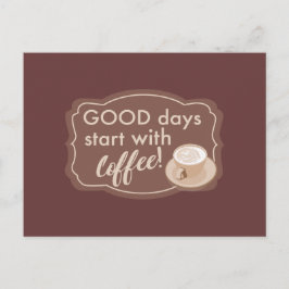 Kaffe för att börja din dag vykort