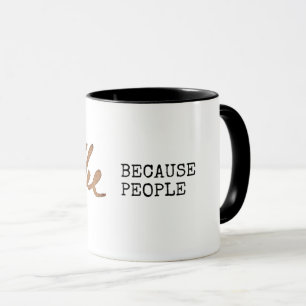 Kaffe för att folk tycker mugg