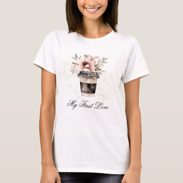 *~* Kaffe för att gå min första Blommigt för  Rosa T Shirt (Framsida)