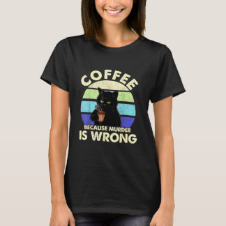 Kaffe för att mord är övergrepp t shirt