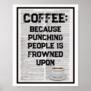 Kaffe för att slå människor är inte tillåtet poster