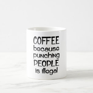Kaffe för att Slå människor olagligt Kaffemugg