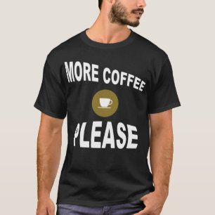 Kaffe för kaffebryggare, karikatyr t shirt