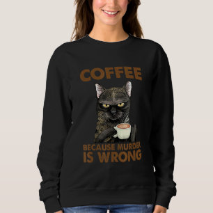 Kaffe för kattkvinnor eftersom mord är fel t shirt