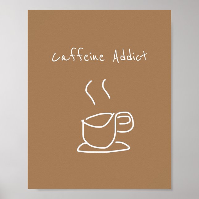 Kaffe för koffeinrådgivare, älskare poster (Framsidan)