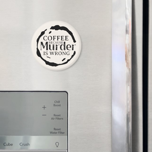 Kaffe, för mord är fel magneter (In Situ (Fridge))