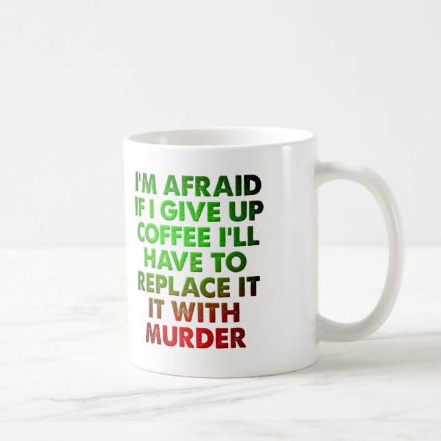 Kaffe för Mord Rolig Mugg (Höger)