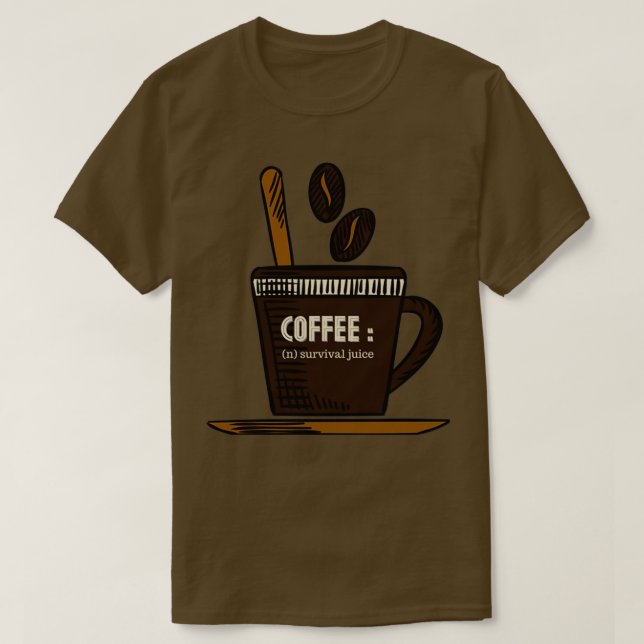 KAFFE FÖR ÖVERLEVANDE JUICE T SHIRT (Design framsida)