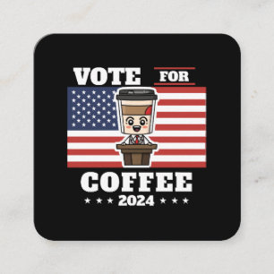 Kaffe för president, rösta på kaffe fyrkantigt visitkort