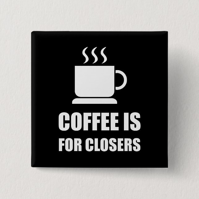 Kaffe för rolig Closers Saletekniker Knapp (Framsida)