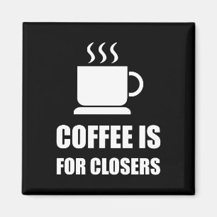 Kaffe för rolig Closers Saletekniker Magnet