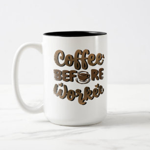 Kaffe före arbete lustigt Två-Tonad mugg