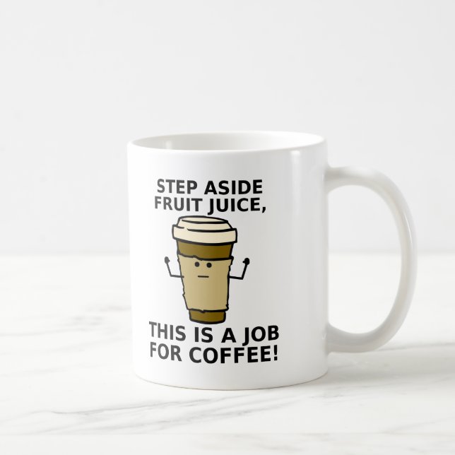 Kaffe före Juice Rolig Mugg (Höger)