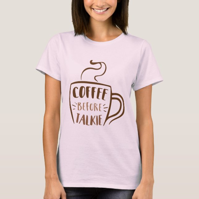 Kaffe före prat Mugg T Shirt (Framsida)
