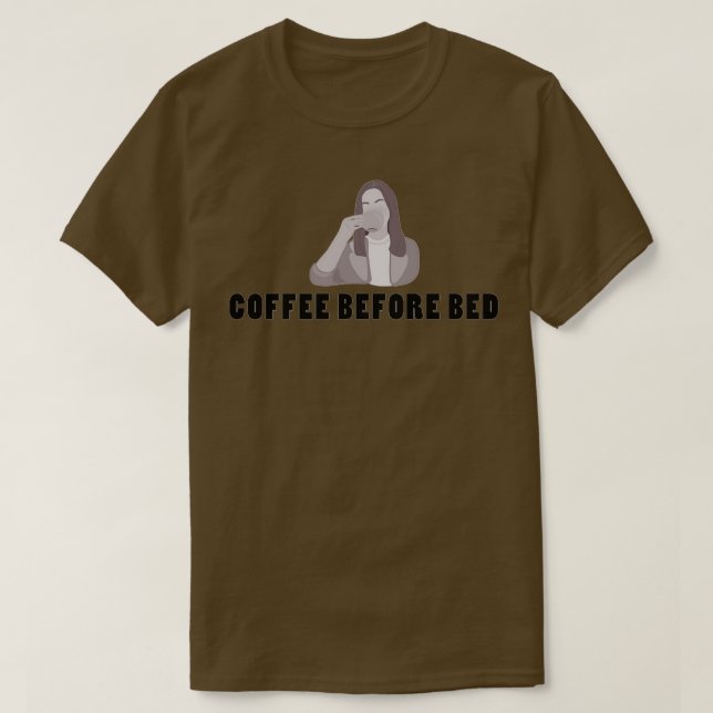 Kaffe före sänggående t shirt (Design framsida)