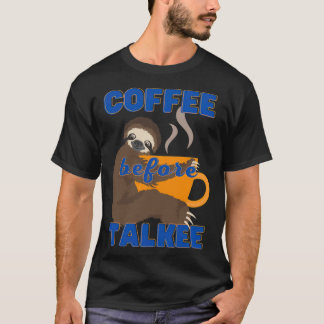 Kaffe före Talkee barista beroende T Shirt
