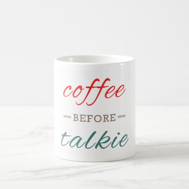 Kaffe före Talkie Funny Typography Modern Kaffemugg (Center)