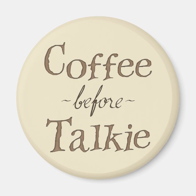 Kaffe före Talkie Magnet (Framsidan)