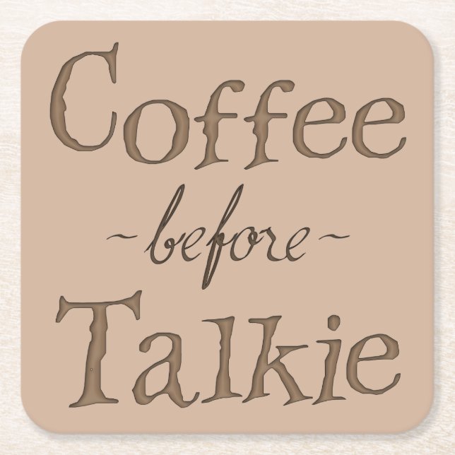 Kaffe före Talkie Underlägg Papper Kvadrat (Framsidan)