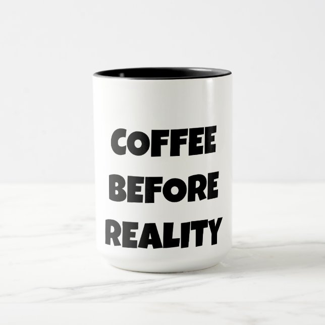 Kaffe före verkligheten mugg (Center)
