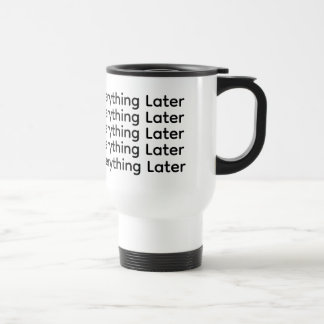 Kaffe först, allt senare" Mugg