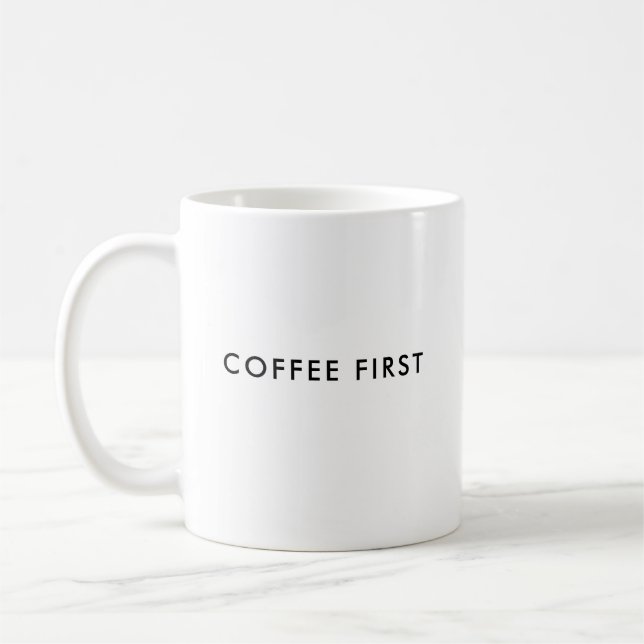 Kaffe först | Funny Anpassningsbar Coffee Mugg (Vänster)