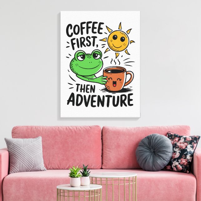 Kaffe först, sedan Äventyr - Cute Frog God morgon Canvastryck (Insitu (Vardagsrum))