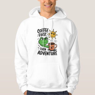 Kaffe först, sedan Äventyr - Cute Frog God morgon Hoodie