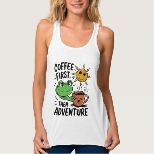 Kaffe först, sedan Äventyr - Cute Frog God morgon Linne Med Racerback