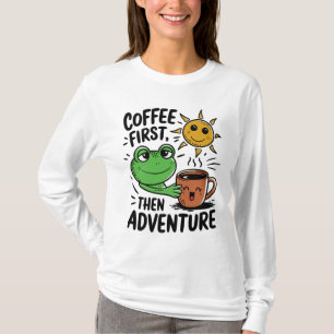 Kaffe först, sedan Äventyr - Cute Frog God morgon T Shirt