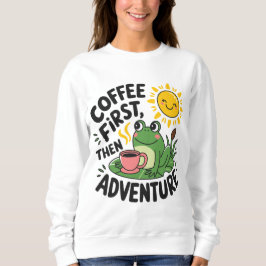 Kaffe först, sedan Äventyr - Cute Quirky Roligt Fr T Shirt