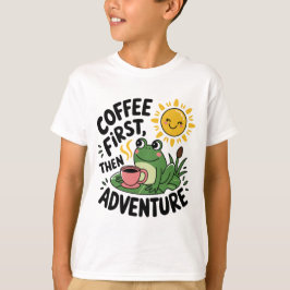 Kaffe först, sedan Äventyr - Cute Quirky Roligt Fr T Shirt