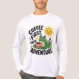 Kaffe först, sedan Äventyr - Cute Quirky Roligt Fr T Shirt