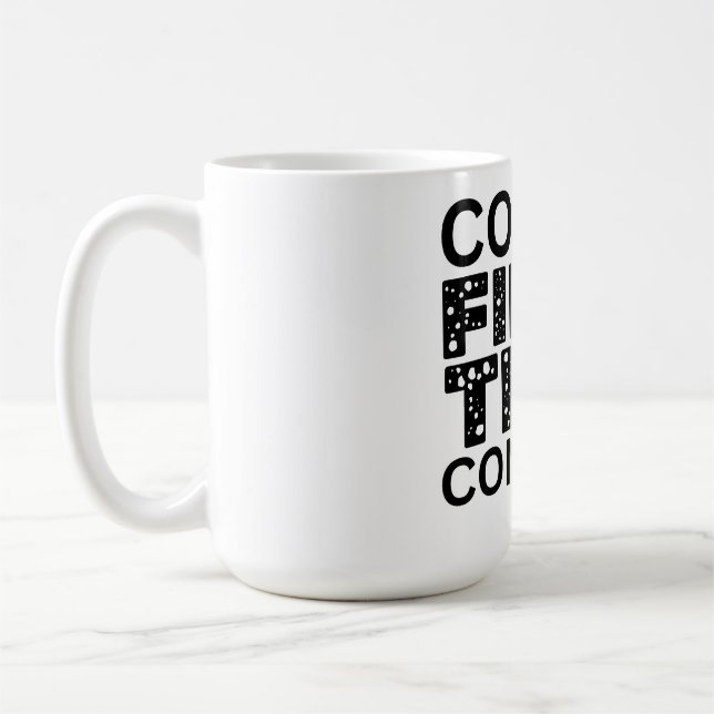 Kaffe först, sedan erövra kaffemugg (Vänster)