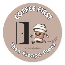 Kaffe Först Sedan Flyktplaner Klistermärke