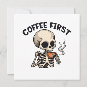 Kaffe Först Skräckinjagande Halloween Skelett Koff Julkort