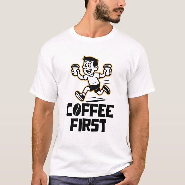 Kaffe först t shirt (Framsida)