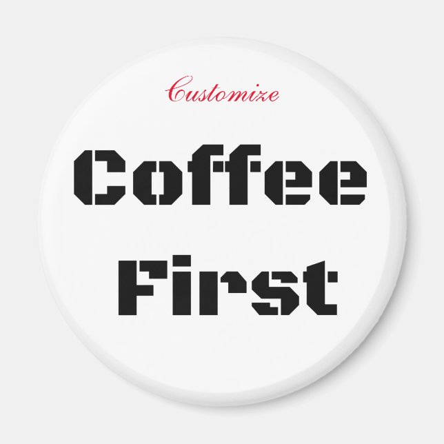 Kaffe först Thunder_Cove Magnet (Framsidan)