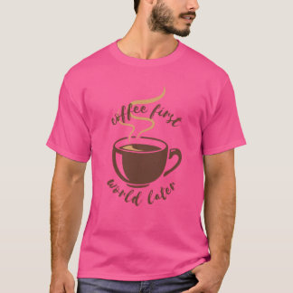Kaffe, första världen senare t shirt