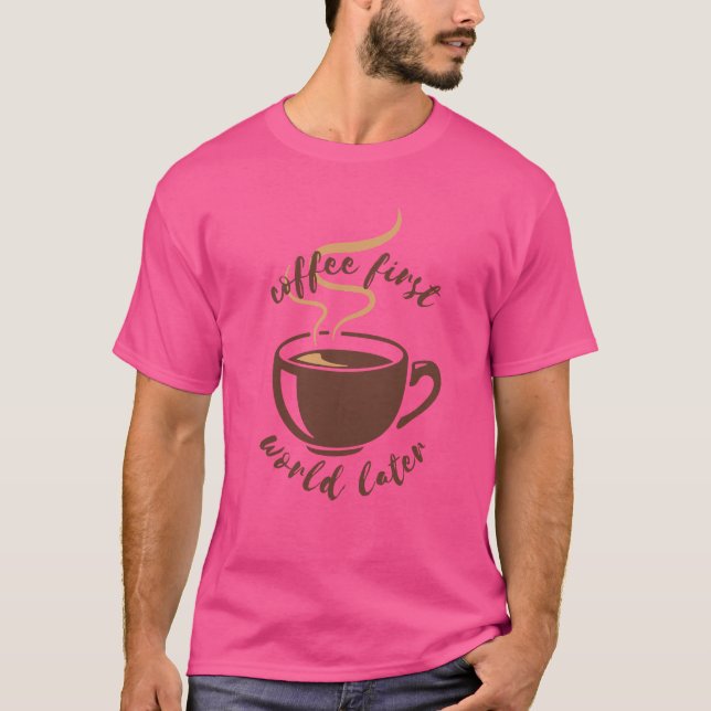 Kaffe, första världen senare t shirt (Framsida)