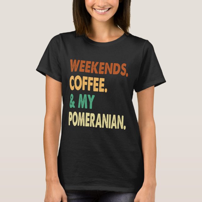 Kaffe från helg och Pommern Älskare Co T Shirt (Framsida)