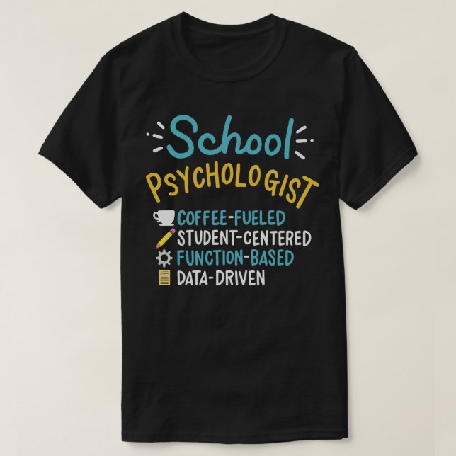 Kaffe Fueled School Psycholog T Shirt (Design framsida)