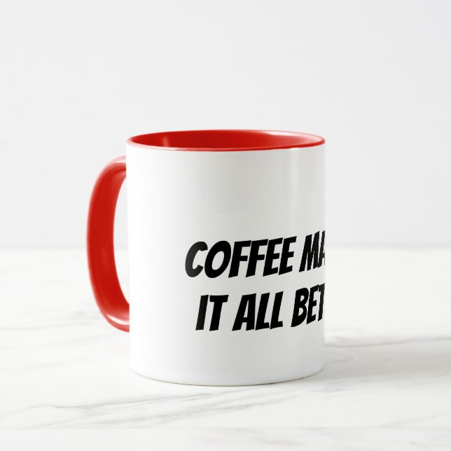 kaffe gör allt bättre mugg (Framsida vänster)