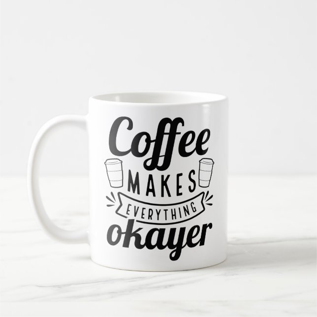 Kaffe gör allt i Okayer Kaffemugg (Vänster)