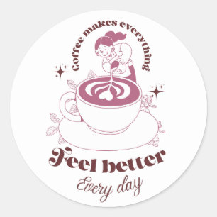 Kaffe Gör Allt Känns Bättre Klistermärke
